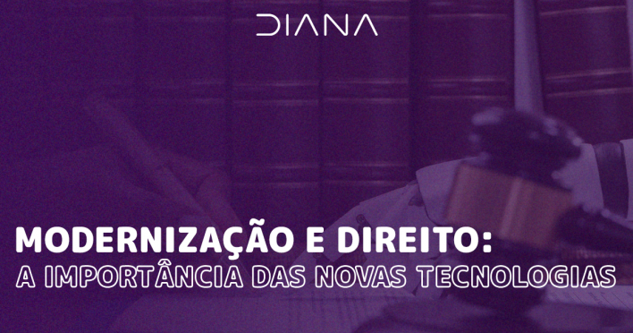 Modernização e Direito: a importância das novas tecnologias